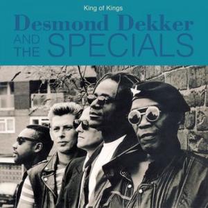 desmond dekker & the specials: king of kings