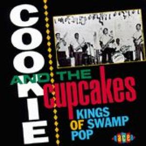 cookie & the cupcakes: kings of swamp pop