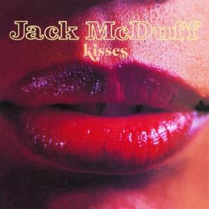 jack mcduff: kisses