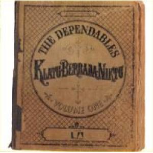 the dependables: klatu berrada niktu