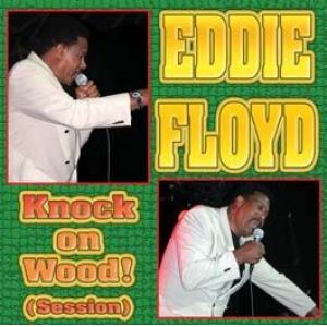 eddie floyd: knock on wood (sessions)