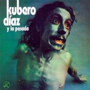 kubero diaz y la pesada: kubero diaz y la pesada