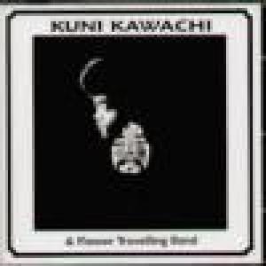 kuni kawachi: kuni kawachi & flower travelling band