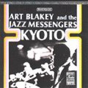 art blakey and the jazz messengers: kyoto