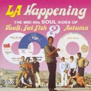 various: l.a. happening - the mid 60s soul sides of vault,