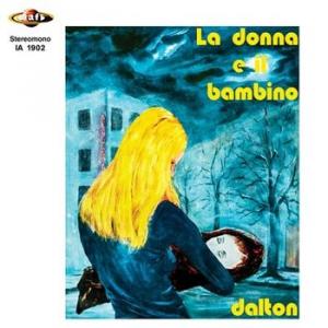 dalton: la donna e il bambino / il vuoto (record store day 2017 exclusive - limited)
