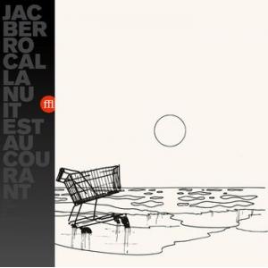 jac berrocal: la nuit est au courant