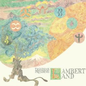 tasavallan presidenti: lambertland (+7