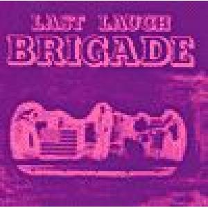 brigade: last laugh