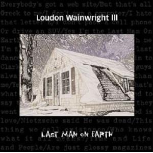 loudon wainwright iii: last man on earth