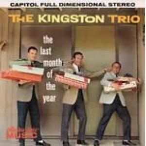 kingston trio: last month of the year