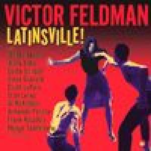 victor feldman: latinsville!