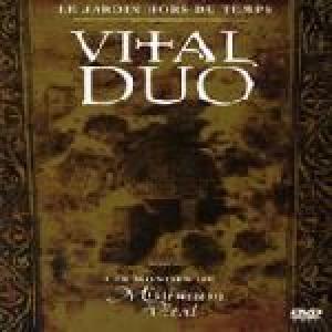 vital duo: le jardin hors du temps