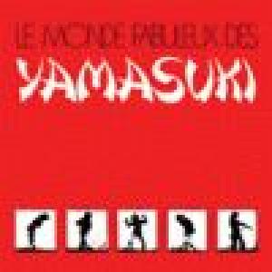 yamasuki: le monde fabuleux des yamasuki