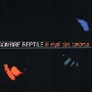 sombre reptile: le repli des ombres