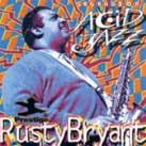 rusty bryant: legends of acid jazz