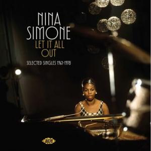 nina simone: let it all out - selected singles 1961-1978