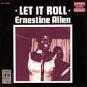 ernestine allen: let it roll