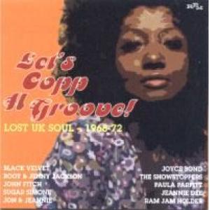 various: Let's copp a groove (Lost UK Soul 68-72)