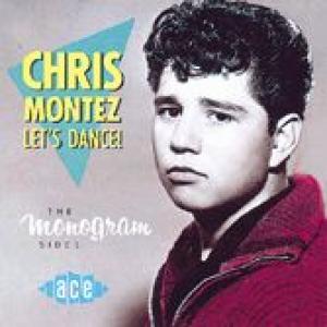 chris montez: let's dance! - the monogram sides