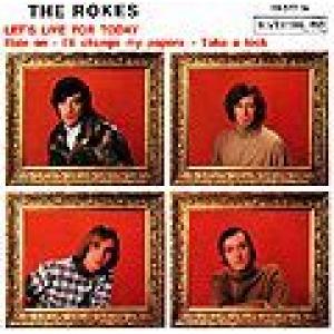 rokes, the: let's live for today