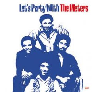 the meters: let's party with the meters