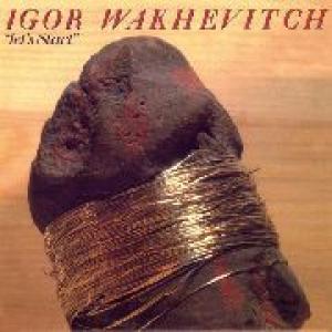 igor wakhevitch: let's start