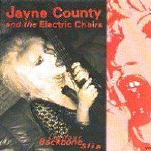 jayne county: Let Your Backbone Slip!!!