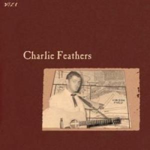 charlie feathers: liaison field