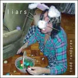 todd rundgren: liars