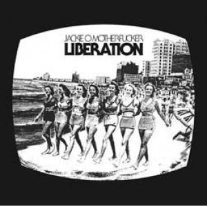 jackie-o motherfucker: liberation