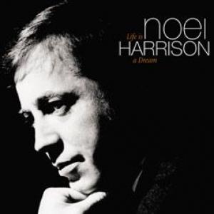 noel harrison: life is a dream