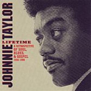 johnnie taylor: lifetime