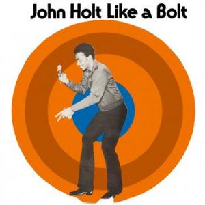 john holt: like a bolt (coloured)