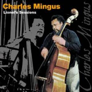 charles mingus: lionel sessions