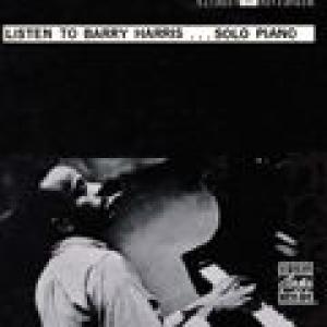 barry harris: listen to barry harris .. solo piano