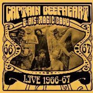 captain beefheart & his magic band: live 1966 67