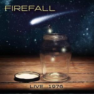 firefall: ... live 1976