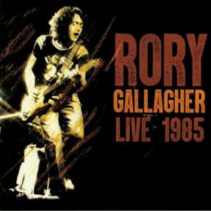 rory gallagher: live 1985
