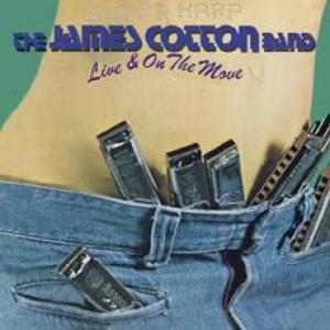 james cotton: live and on the move