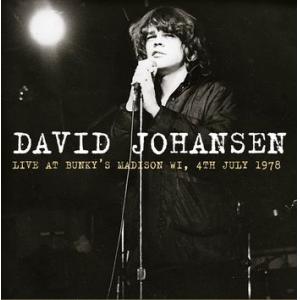 david johansen: live at bunky's madison wi 04-07-78