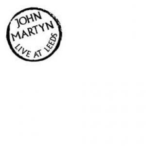 john martyn: live at leeds