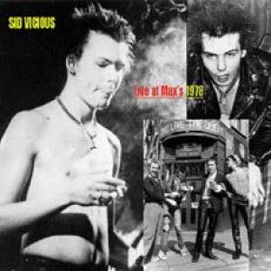 sid vicious: live at max's 1978