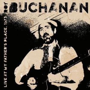 roy buchanan: live at my father's place 1973