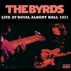 the byrds: live at royal albert hall 1971