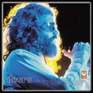 the doors: live at the aquarius theater: the first performanc