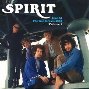 spirit: live at the ash grove, 1967 vol. 1