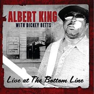 albert king with dickey betts: live at the bottom line
