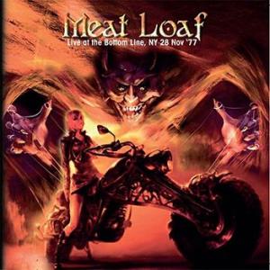 meat loaf: live at the bottom line, ny nov 28 '77