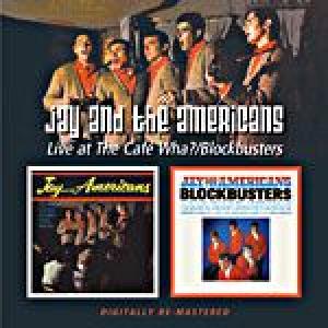 jay and the americans: live at the cafe wha / blockbusters